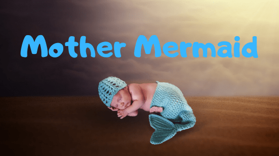 Mother Mermaid