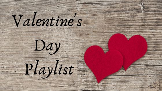 Valentine’s Day Playlist ~ sweet &&nbsp;spicy