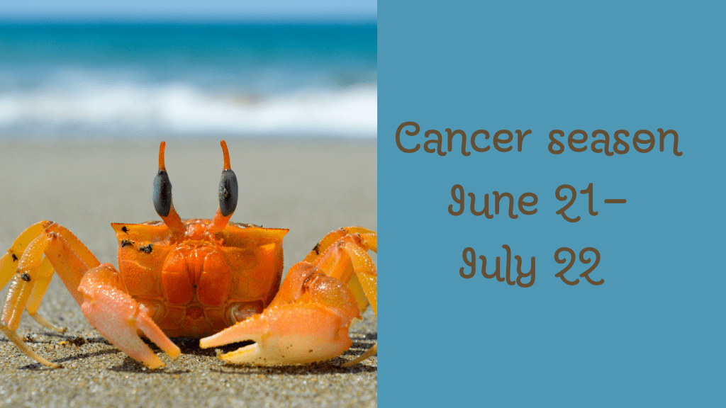 Cancer Season (June 21 — July&nbsp;22)